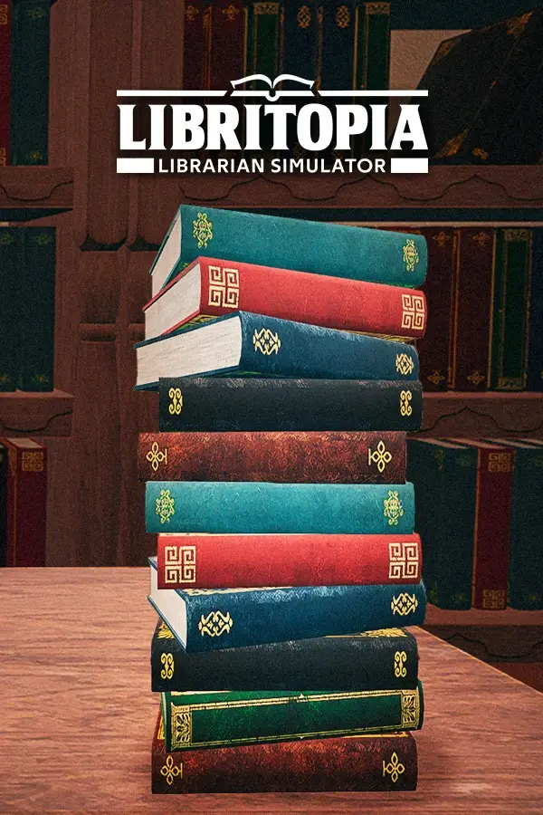 LIBRITOPIA: Librarian Simulator